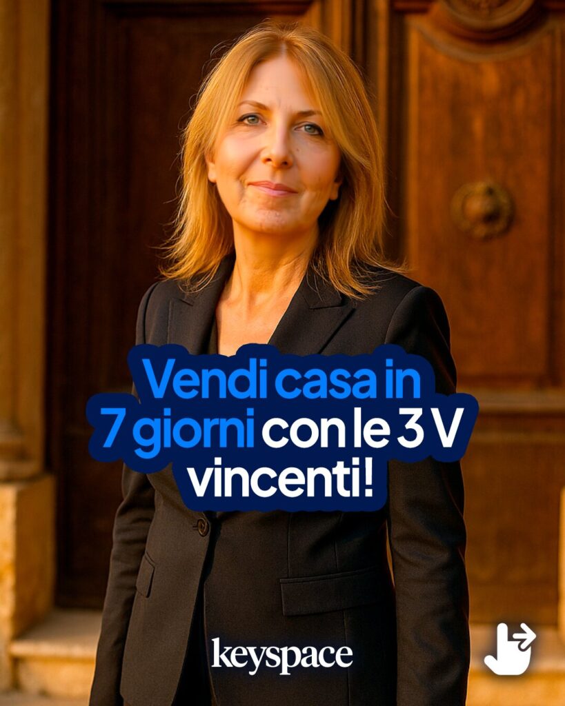 Vuoi vendere casa in tempi rapidi? Punta sulle 3 V vincenti